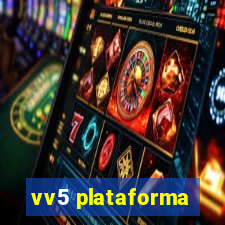 vv5 plataforma